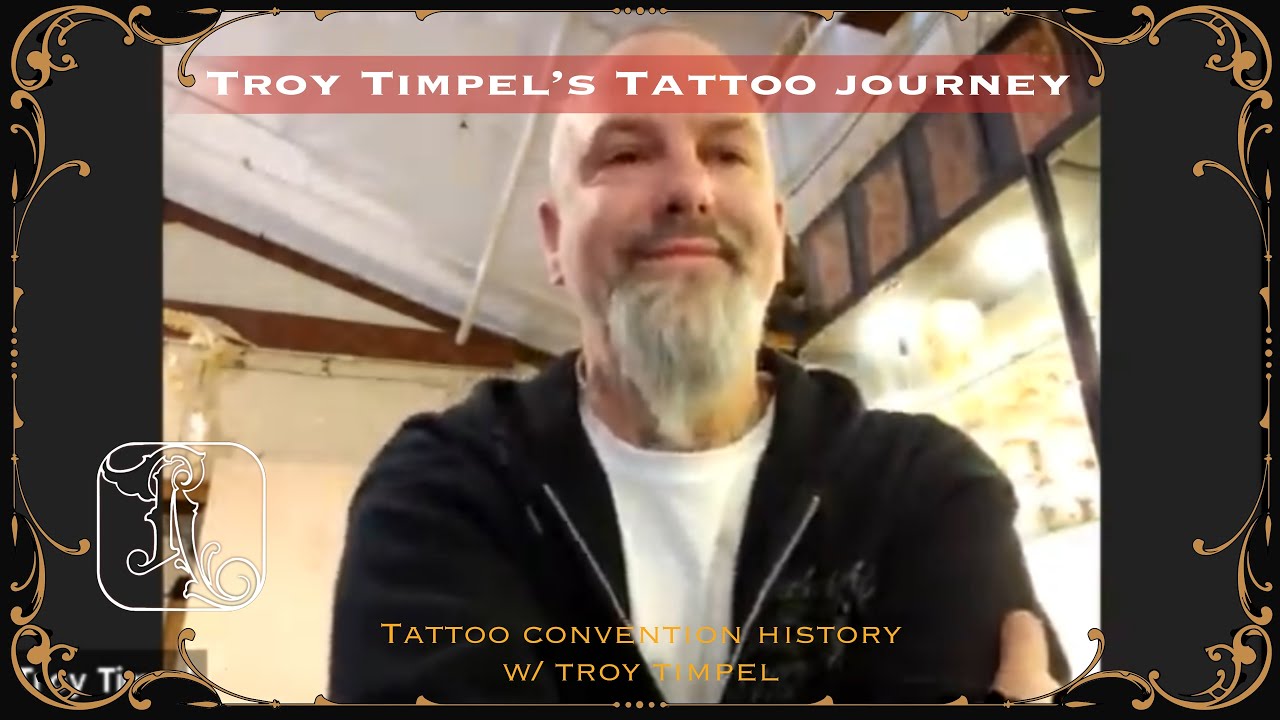 The History of Tattoo Conventions with Troy Timpel