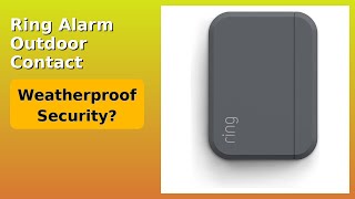 REVIEW (2026): Ring Alarm Outdoor Contact Sensor. Features.