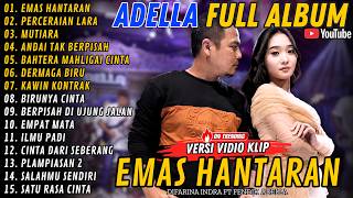 Adella Full album - Terbaru - Emas Hantaran - Perceraian Lara - Mutiara #adella #fullalbum #trending