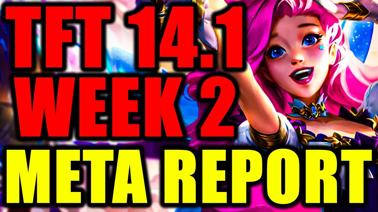 Best Comps & Strategies to CLIMB Patch 14.1 (week 2)