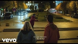 We are the City - I Am, Are You?