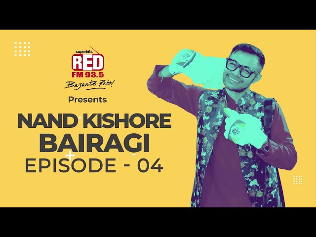 Nand Kishore Bairagi Ep 04 | RJ Kisna | Cheers for India 2021 class=