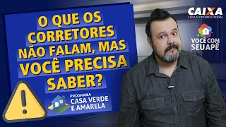 O Que os Corretores Não Falam, Mas Você Precisa Saber? Programa Casa Verde e Amarela.