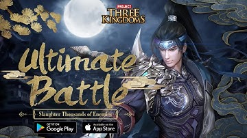 Project Three Kingdoms Gameplay - Android/IOS