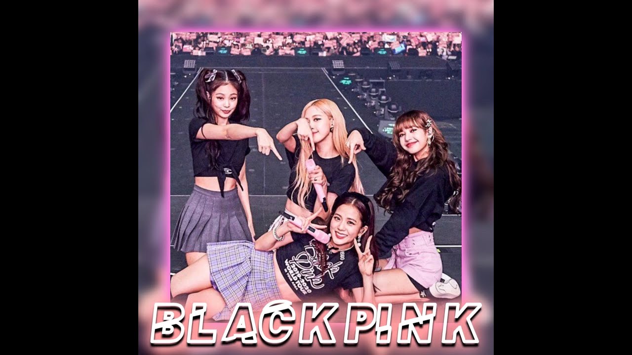 BLACKPINK SOUR CANDY (edit) YouTube