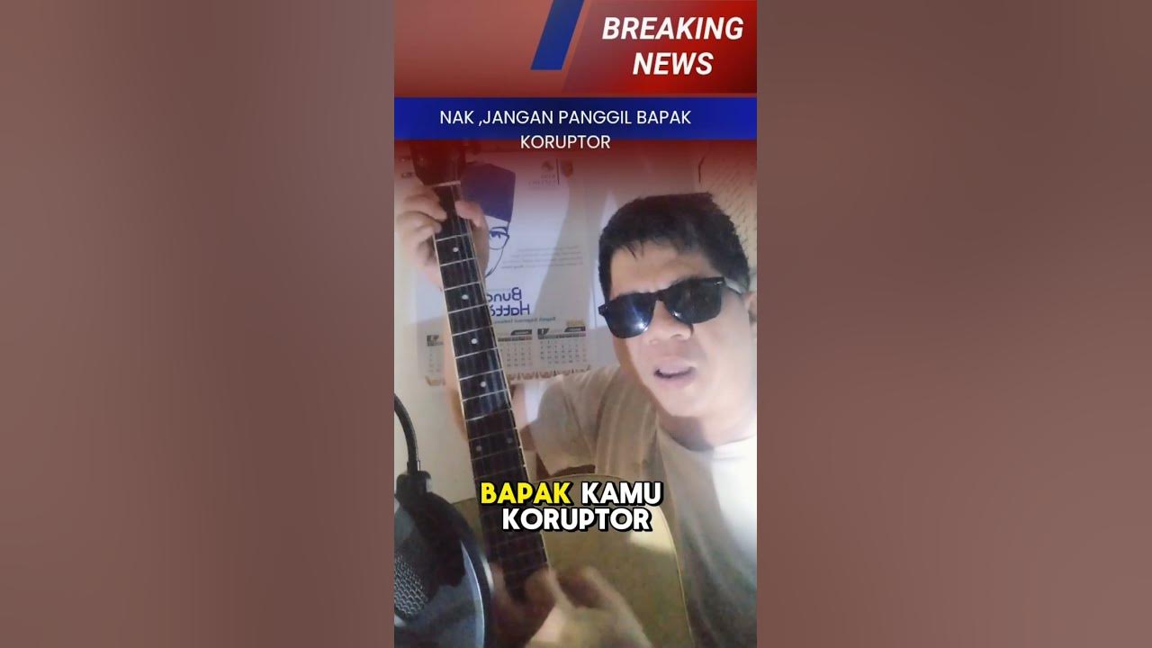 Bapak kamu koruptor
