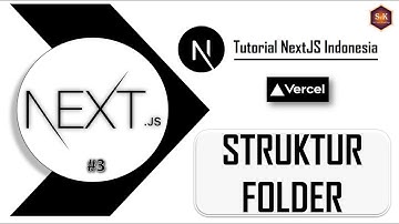 Tutorial Next.JS Indonesia - #03  Struktur Folder