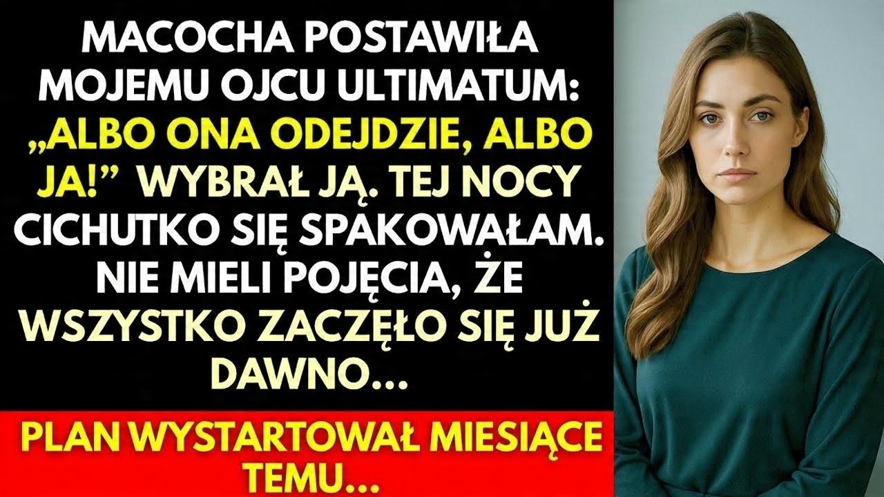 Macocha Kazała Tacie Wybrać  Wybrał Ją, Ale Nie Wiedzieli, Co Dla Nich Szykowałam