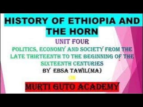 HISTORY OF ETHIOPIA AND THE HORN UNIT FOUR LESSON ONE 