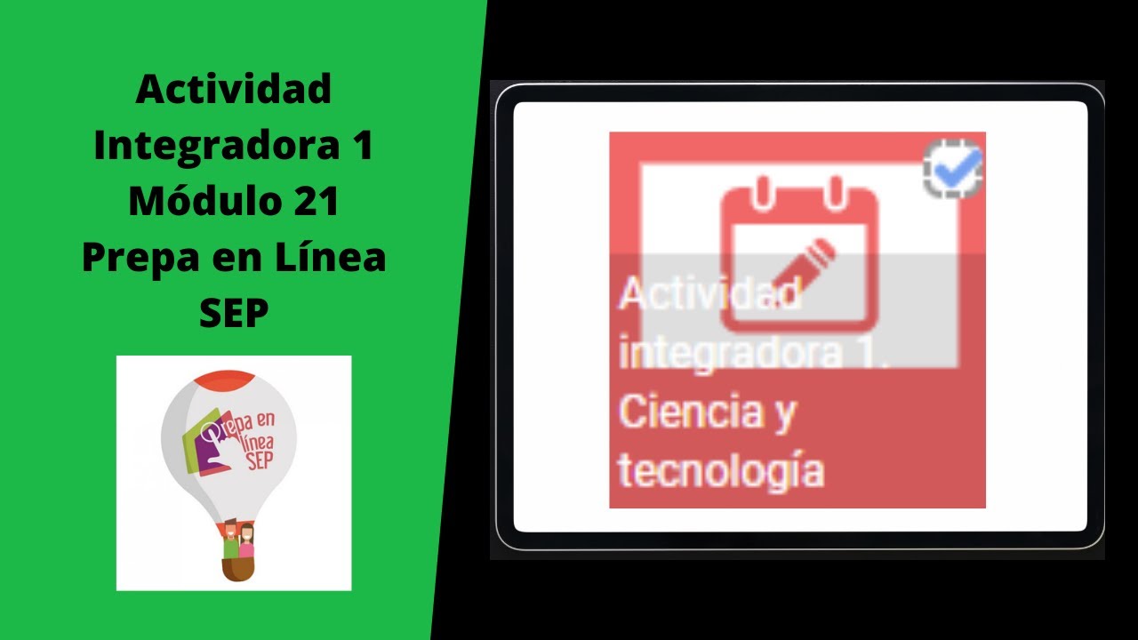 Módulo 21. Actividad Integradora 1.📄 Prepa en Línea SEP. Tutorial💻