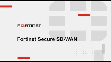 Fortinet SD-WAN Brief Overview