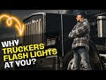 5 Reasons Truckers Flash Their Lights at You