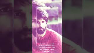 Baat dil ki nazarone ki #kabir singh status