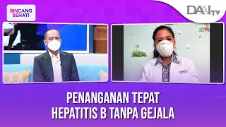 Penanganan Tepat Hepatitis B Tanpa Gejala | Bincang Sehati screenshot 5