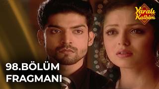 Yaralı Kalbim Geet Hint Dizisi 98. Bölüm Fragmanı