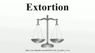 Extortion