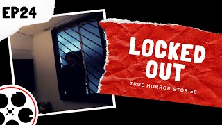 True Horror Stories - Locked Out (POV)