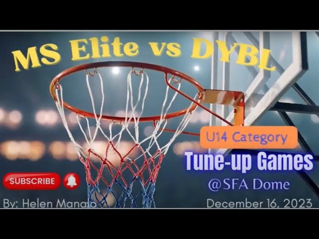 MS Elite vs DYBL Tune Up Games U14 Category @ SFA Dome : Dec. 16, 2023. 🏀💯👌😍 #basketball class=