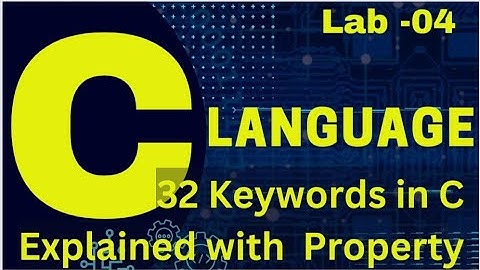 32 Keywords In C Explained With Properties & Usage   #clanguage  #programming   #clanguagecourse