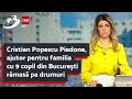 Cristian Popescu Piedone, ajutor pentru familia cu 9 copii din Bucureşti rămasă pe drumuri