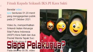 Fitnah ! Berita Klarifikasi Srikandi IKS.PI Kera Sakti Tentang Beredarnya Video M35UM