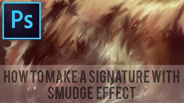 Photoshop Tutorial: How to Make a Signature with Smudge Effect