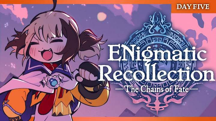 【ENigmatic Recollection】a new day
