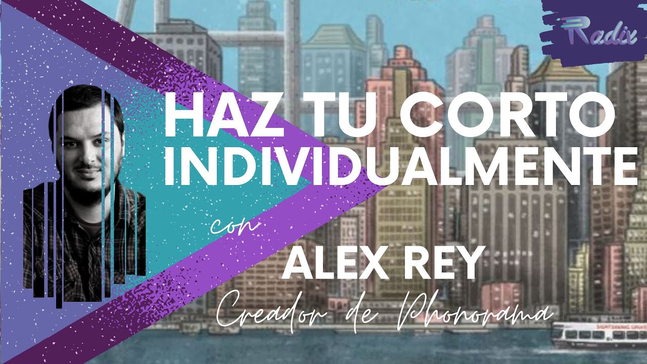 Entrevista con Alex Rey. Haz tu corto individualmente - YouTube