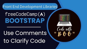 Use Comments to Clarify Code | Bootstrap 31 | Front End Development Libraries | @freecodecamp