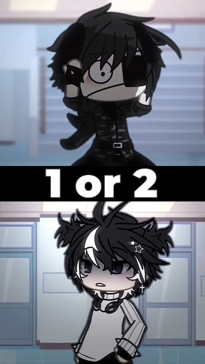 1 or 2?#gacha #fyee #gachalife #4urpage #gachaclub #gachatiktoktrend #gachalove #gachamemes #4u2 #yt