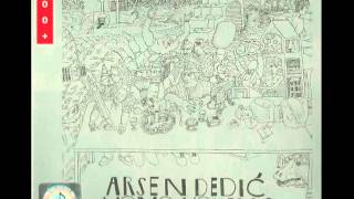 Video thumbnail of "Arsen  Dedić - Ofelija"