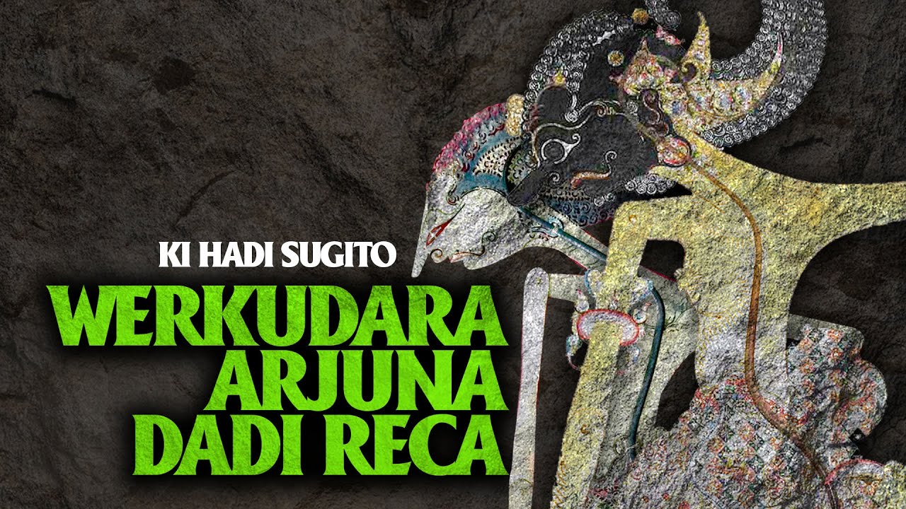 Gawat !! Werkudara, Janaka dadi reca - KI HADI SUGITO