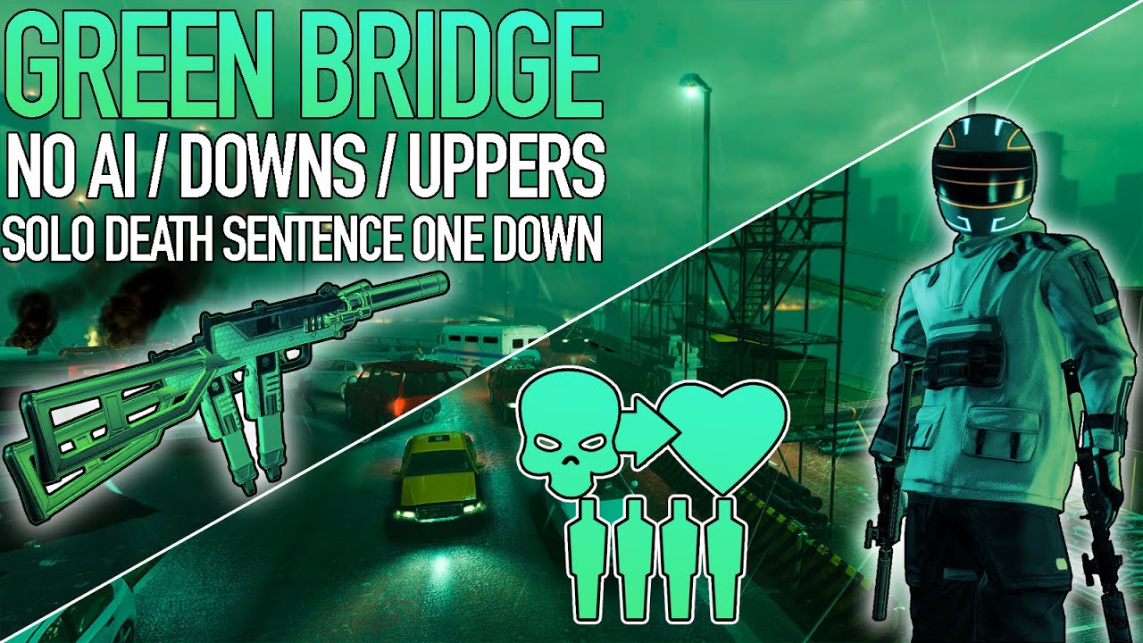 PAYDAY 2 - Green Bridge DSOD Solo (No AI/Downs/Uppers/Assets) - Akimbo Mark 10 Build