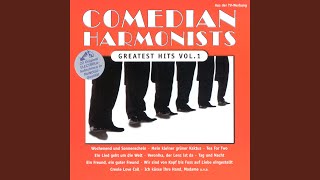 Video thumbnail of "Comedian Harmonists - Ein Freund, ein guter Freund (1997 Digital Remaster)"