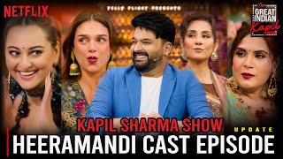 Heeramandi Actress in The Great Indian Kapil Sharma Show Netflix Episode Update | Heeramandi Cast