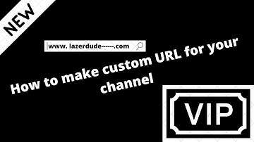 Tutorial on how to make a custom URL for your channel 100 subs needed