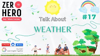 Talk About The Weather | Learn English Speaking | Learn English Vocabulary | Listening Practice |17