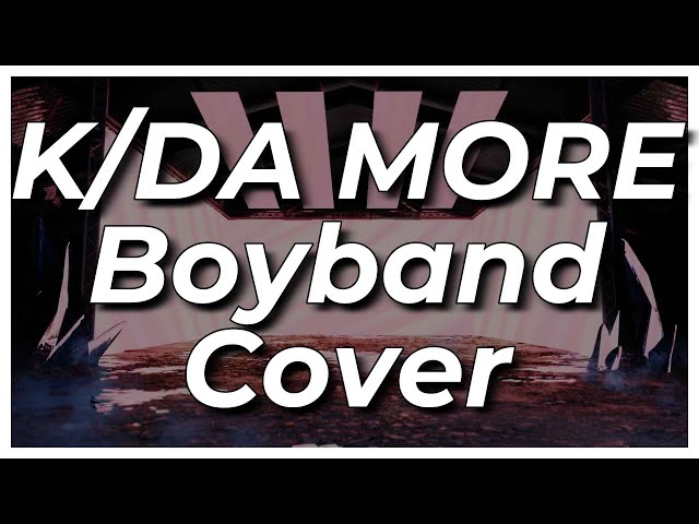 K/DA - MORE 「Male Cover」【ft. @willstetson @Hiragautaite  @Kuraiinu  @Hyurno  & Fome 】