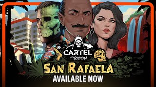 Cartel Tycoon: San Rafaela - Launch Trailer