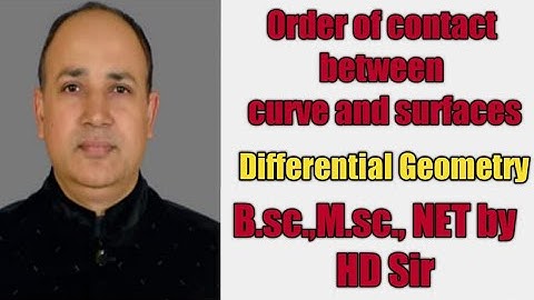 order of contact between curve and surface  curve in space differential geometry Bsc Msc maths Hd