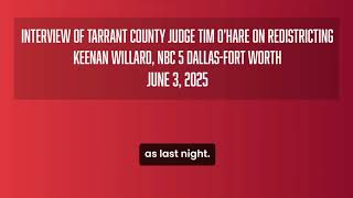 County Judge Tim O'Hare Redistricting Interview - June 3 - NBC 5 DFW