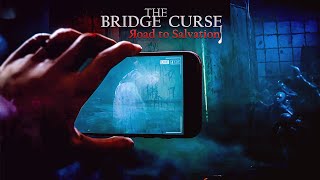 Проклятый Мост: Дорога к Спасению (The Bridge Curse: Road to Salvation)