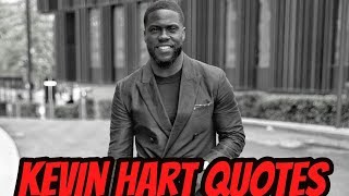 Kevin Hart Quotes