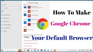 how to make google chrome as a default browser on a pc on windows 10 | set google chrome as default