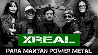 XREAL- MANTAN POWER METAL- MENGEBRAK MUSIK SPEED METAL INDONESIA