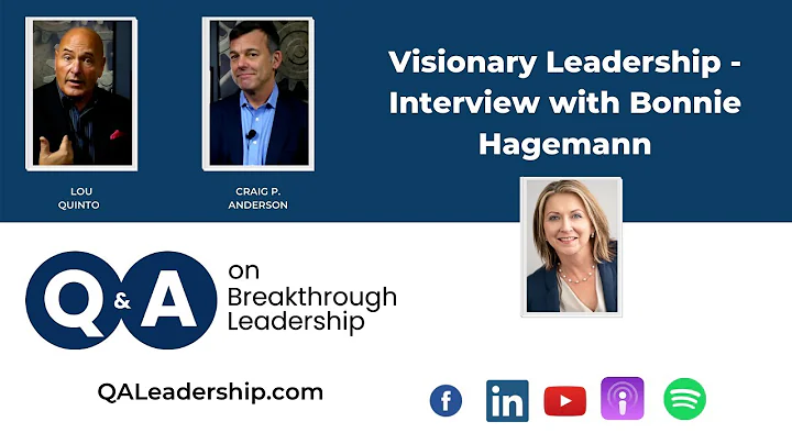 Visionary Leadership - An Interview with Bonnie Ha...