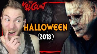 MICHAEL MYERS IS BACK! Reacting to "Halloween (2018)" Kill Count by Dead Meat