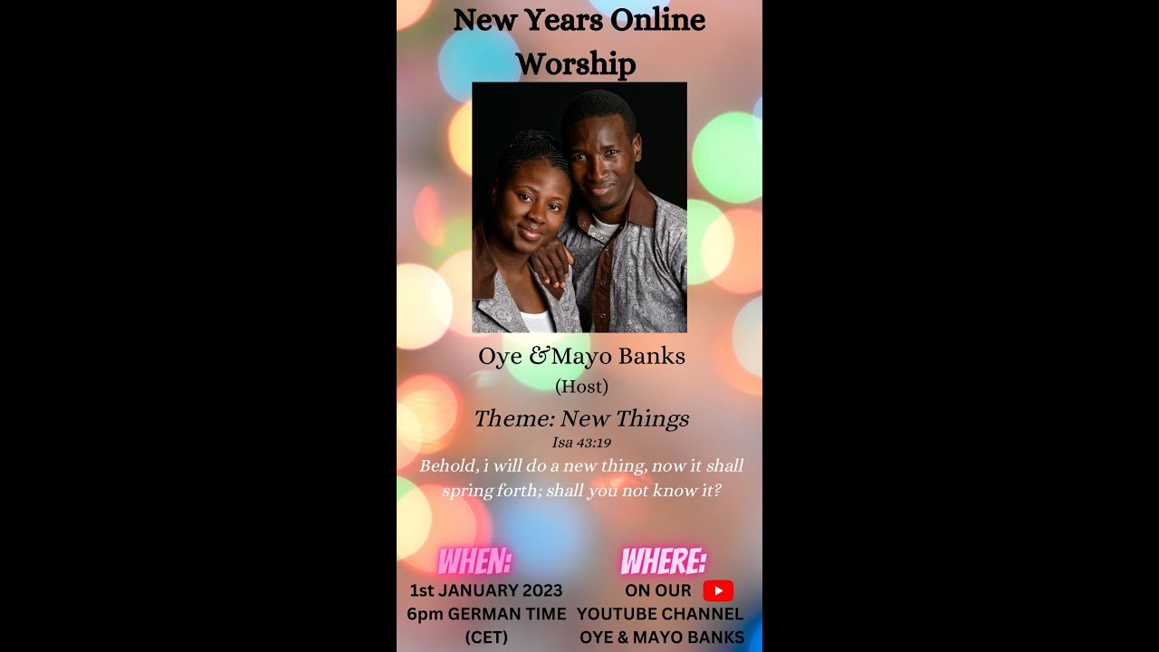 New year´s online worship ( Oye And Mayo Banks)