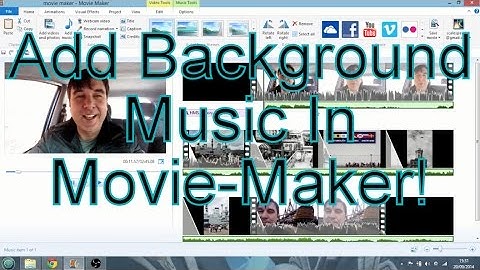 How To Add Background Music For Free To Your Videos With Windows Music Maker 2012