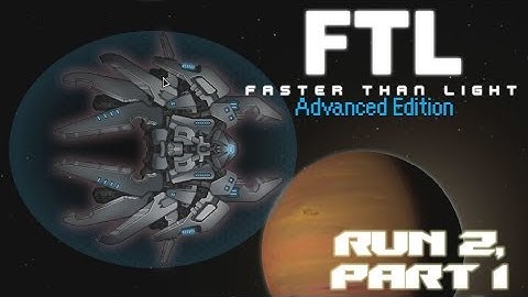 FTL Advanced Edition - Run 2, Part 1